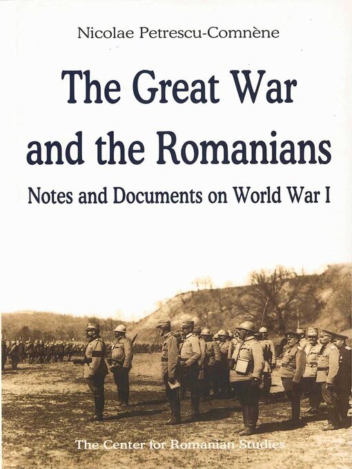Title details for Great War and the Romanians by Nicolae ne - Available
